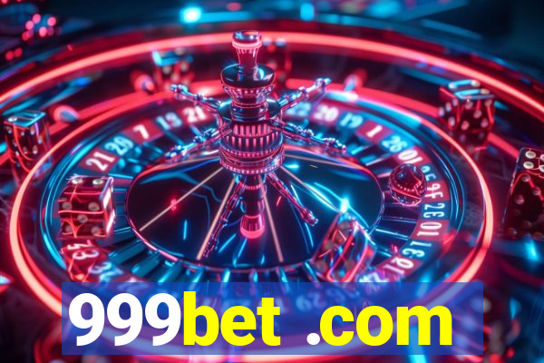 999bet .com